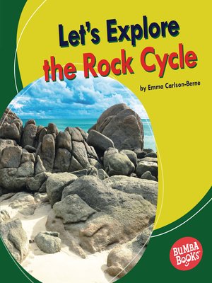 cover image of Let's Explore the Rock Cycle